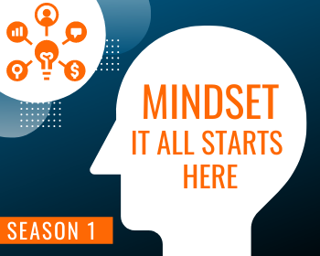 WTS Season 1: Mindset - It All Starts Here