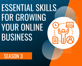 WTS Season 3: Essential Skills for Growing Your Online Business