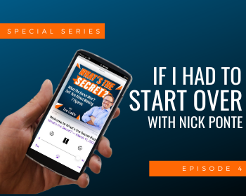 If I Had to Start Over (Part 4): Build An All-Star Team with Nick Ponte